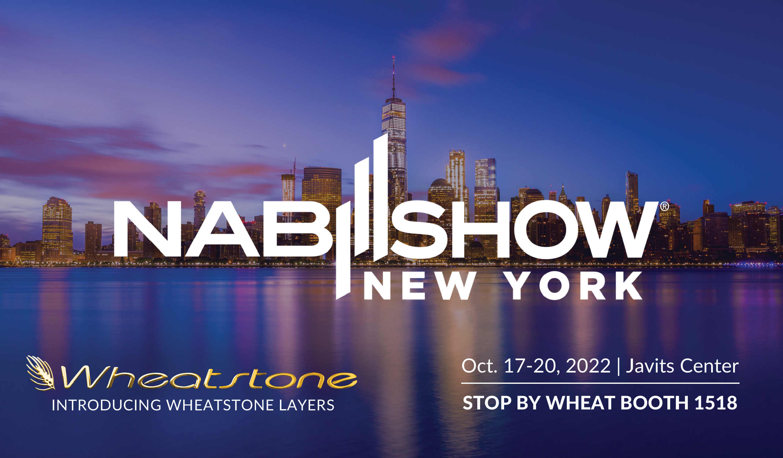 NAB Show New York Wheat Booth 1518